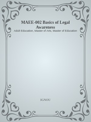 MAEE-002 Basics of Legal Awareness